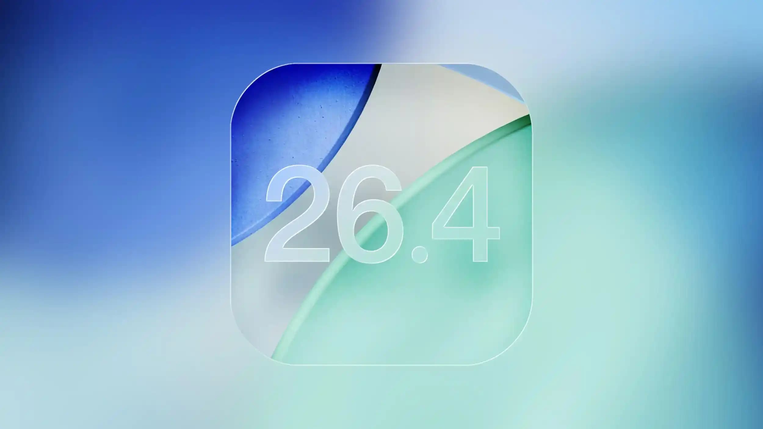 iOS 26.4 Beta 1 Güncellemesi: Yeni Özellikler ve Kullanıcı Geri Bildirimleri İncelemesi
