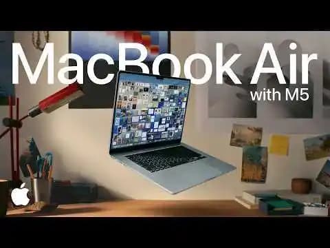 Yeni MacBook Air M5: Teknik Özellikler, Performans ve Kullanıcı Geri Bildirimleri
