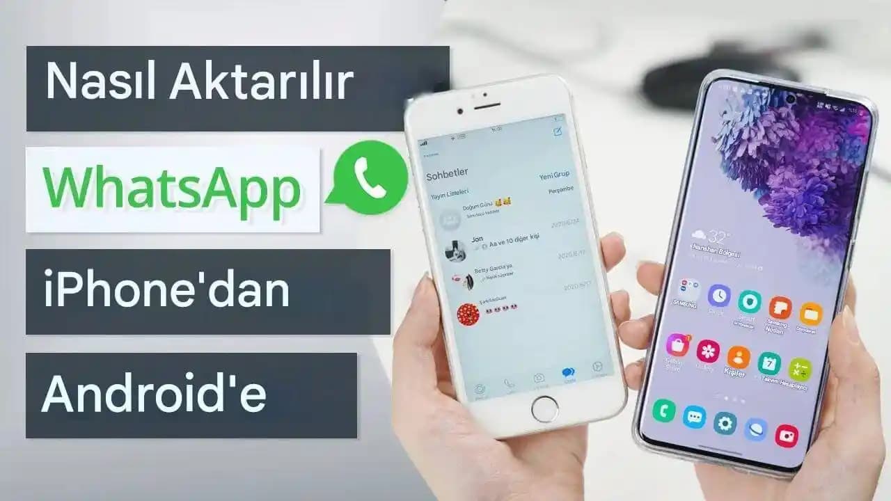 Android'den iPhone'a WhatsApp Veri Aktarma Rehberi Güncel ve Güvenilir Yöntemler