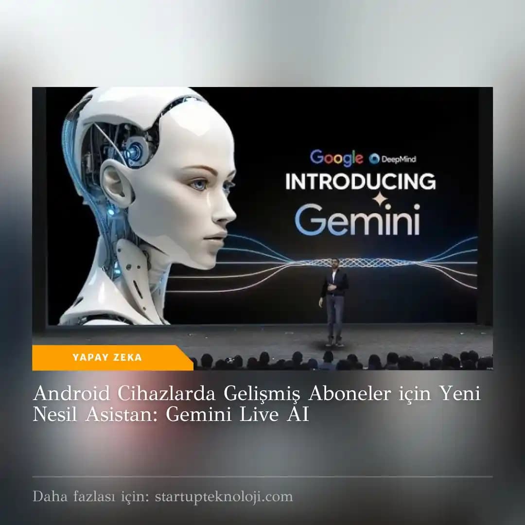 Android Ekosisteminde Yapay Zeka Programlarının Güncel ve Gelecekteki Potansiyeli