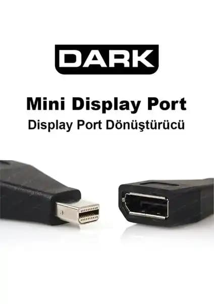 Dark Mini Display Port - Display Port Dönüştürücü ile Yüksek Kalite ve Çoklu Ekran Kullanımı