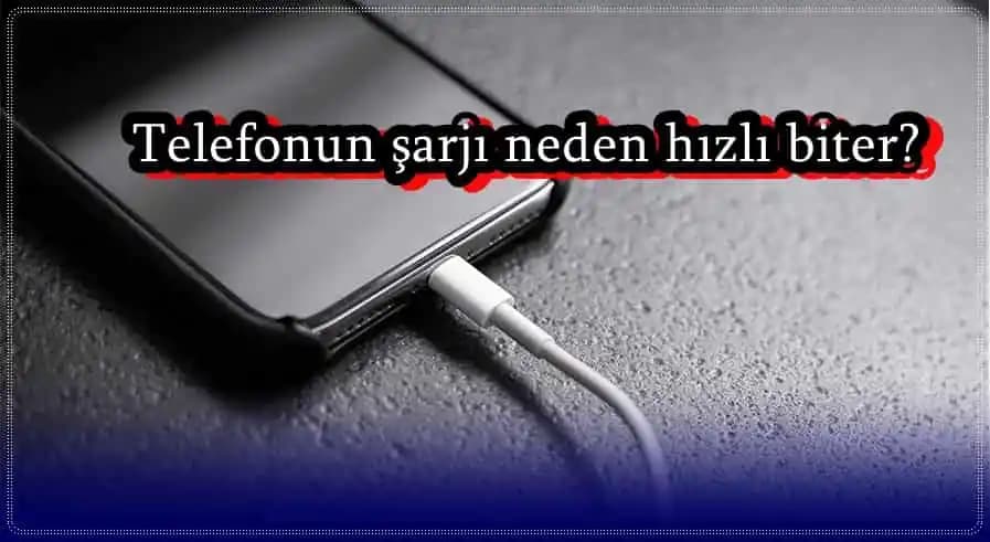Akıllı Telefon Batarya Sorunlarının Nedenleri ve Çözüm Yöntemleri