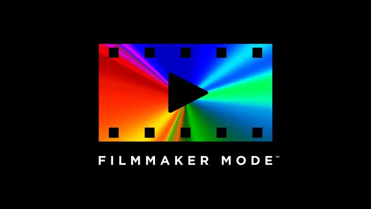 Filmmaker Mode Nedir ve Evde Sinema Deneyimini Nasıl Geliştirir