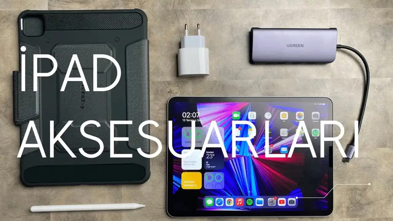 iPad Aksesuarları: Kullanım İpuçları ve En Popüler Seçenekler Rehberi