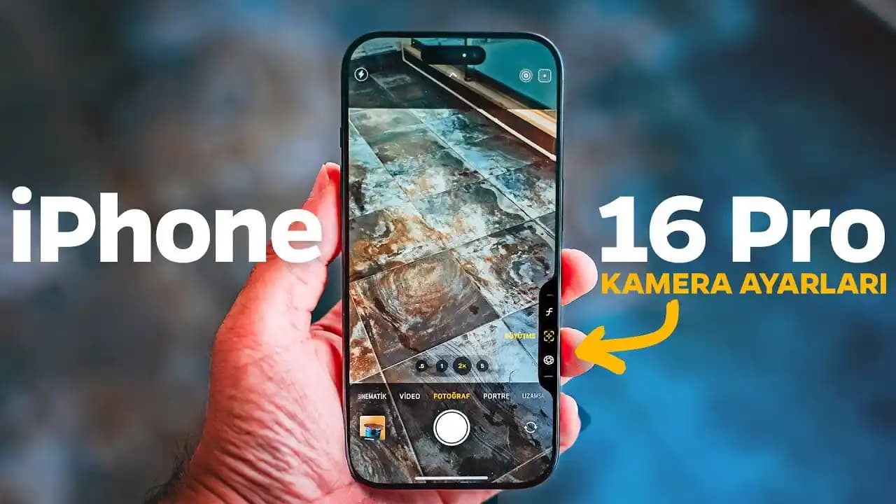 iPhone Kamera Ayarları Rehberi: En İyi Fotoğraf Deneyimi İçin Bilmeniz Gerekenler