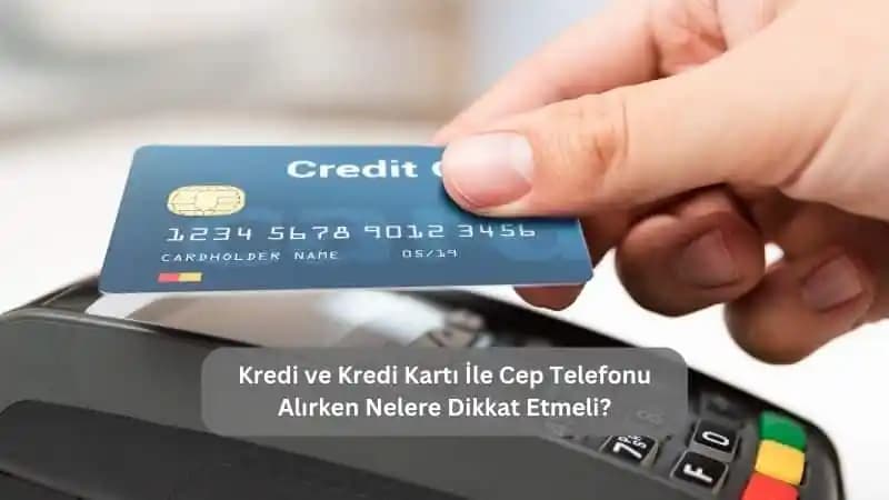 Kredi Kartı ile Cep Telefonu Satın Alma Rehberi Güvenli ve Avantajlı Alışveriş İpuçları