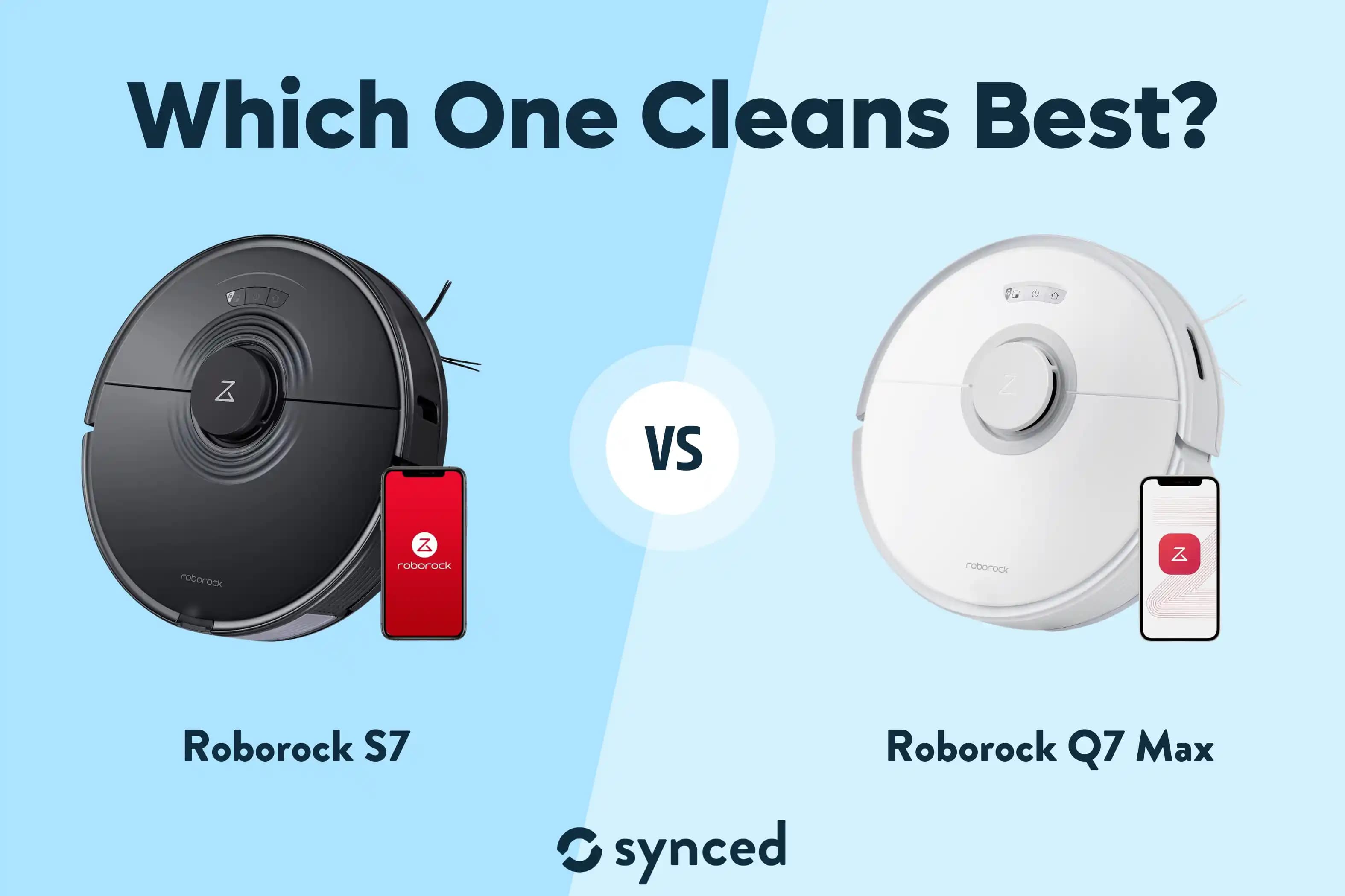 Roborock S7 ve Q7 Max Karşılaştırması: Hangi Model Sizin İçin Daha Uygun