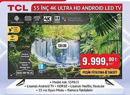 TCL 55 inç 4K Ultra HD Android LED TV İncelemesi ve Kullanıcı Yorumları