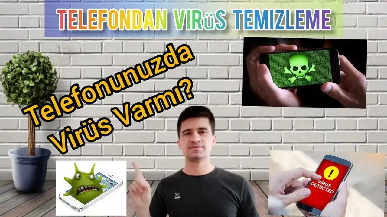 Telefon Virüs Temizleme Rehberi: Güvenliğinizi Korumanın En Etkili Yolları