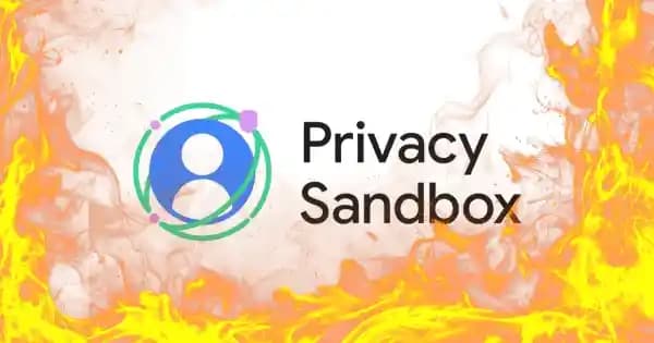 Google'ın Privacy Sandbox Projesinin Sonlandırılması ve Dijital Gizlilik Tartışmaları