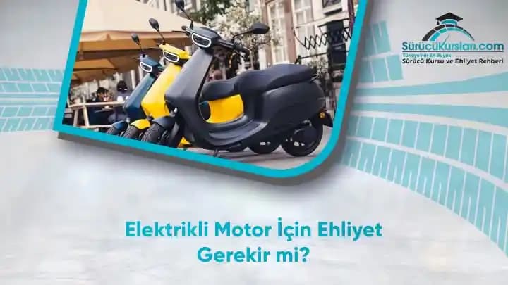 2000 Watt Elektrikli Motorların Ehliyet Gerekliliği ve Yasal Düzenlemeler Rehberi