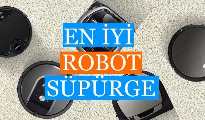 2024 En İyi Robot Süpürge Rehberi: Özellikler, Modeller ve Seçim Kriterleri