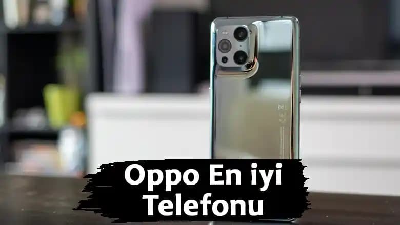 2025 Yılında Oppo Telefon İncelemesi: Find X8 Pro ve Diğer Modellerin Performans ve Özellikleri