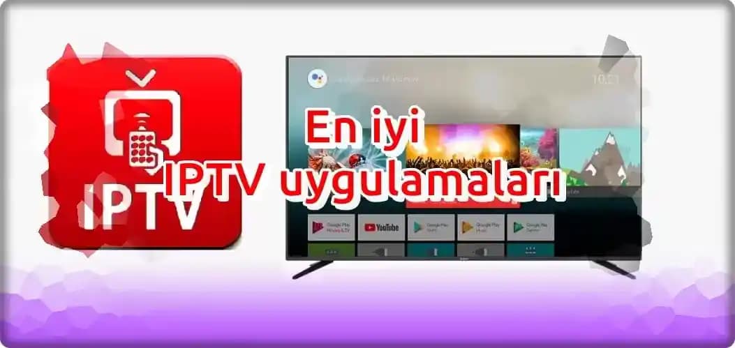 Android TV için En İyi IPTV Uygulamaları ve Kullanım Rehberi 2024
