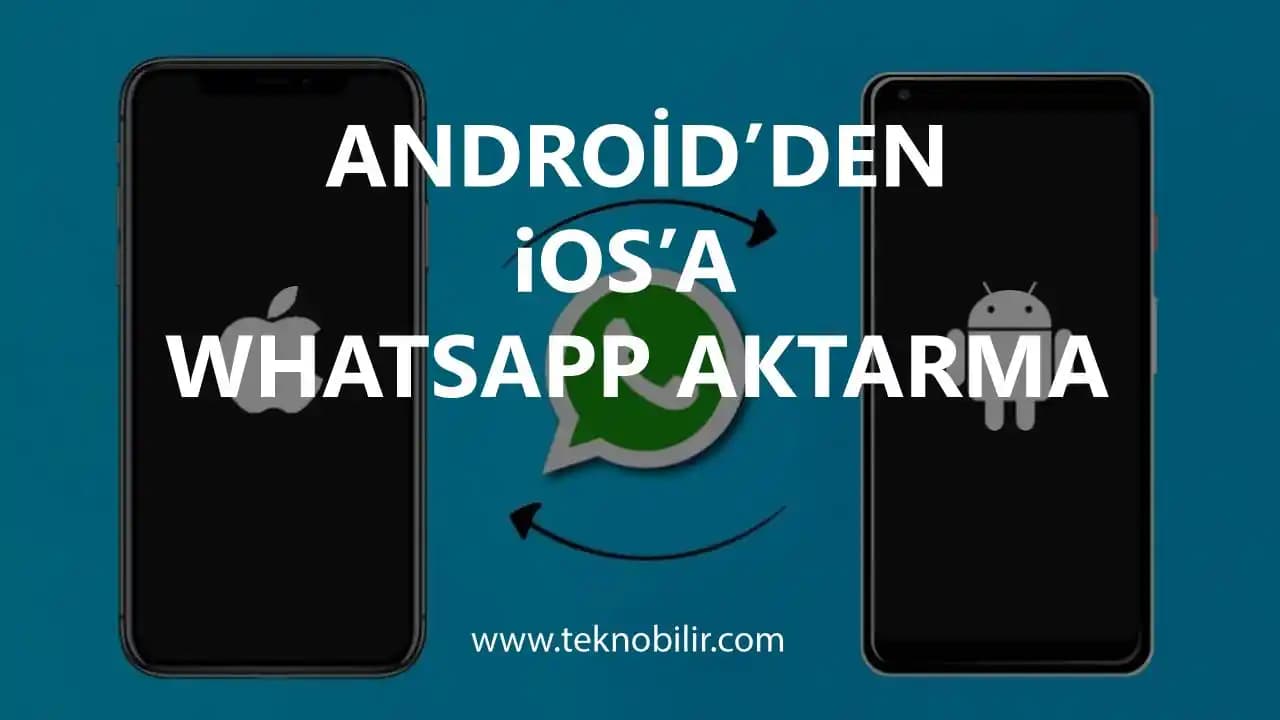 Android ve iOS Arasında WhatsApp Aktarma: Kapsamlı ve Güncel Rehber