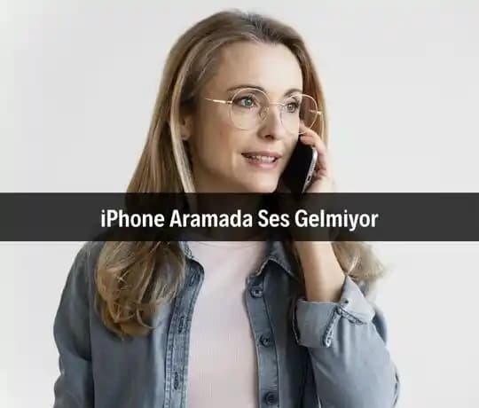 Aramada Ses Gelmiyor Sorunu: Nedenleri, Çözümleri ve Etkili İpuçları