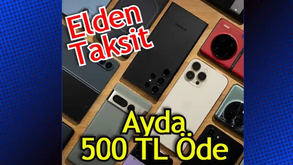 Elden Taksitle Telefon Alma: Bütçe Dostu ve Esnek Ödeme Seçenekleriyle Akıllı Telefon Satın Alma