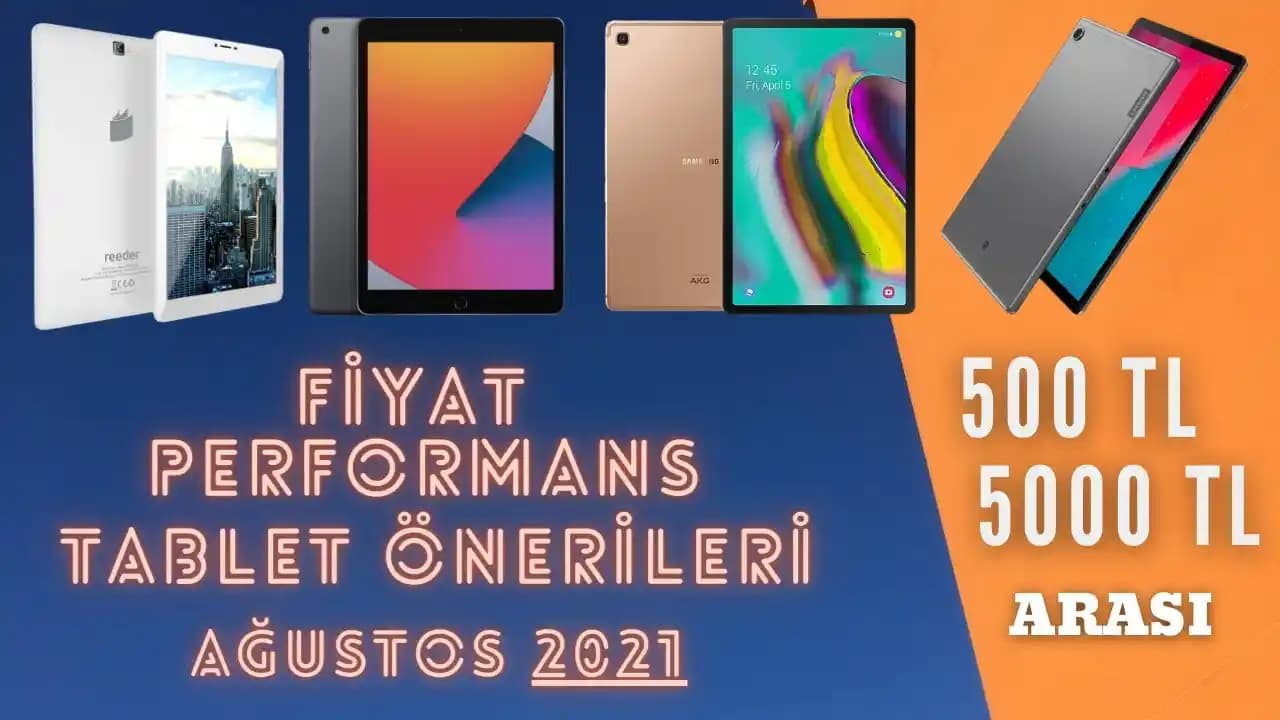 En İyi Fiyat Performans Tabletler: Bütçe Dostu ve Yüksek Performanslı Modeller
