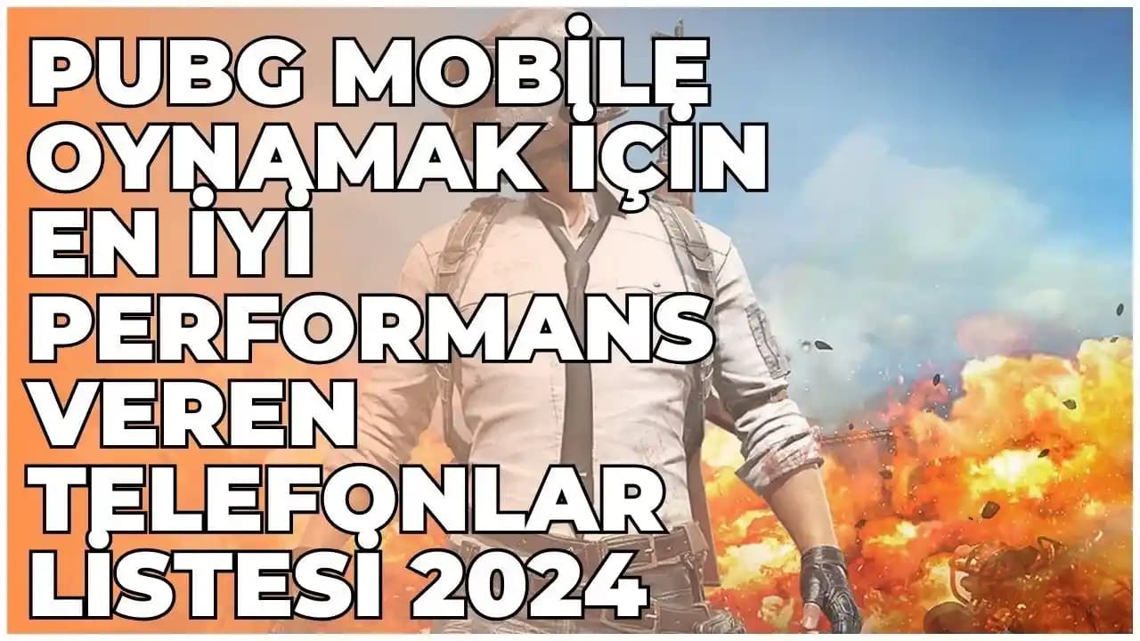En İyi PUBG Oynatan Telefonlar: Yüksek Performans ve Oyun Deneyimi Rehberi