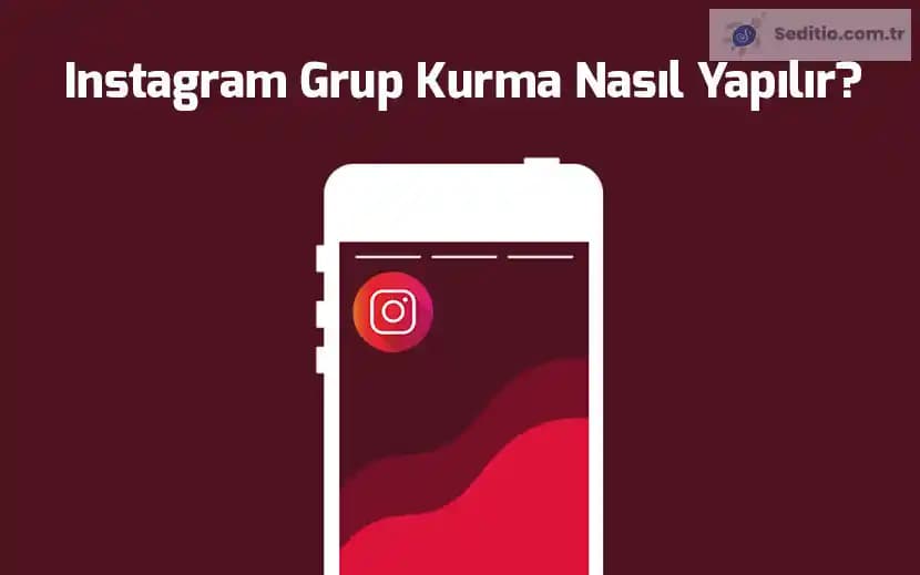 Instagram Grup Ayarları: Kapsamlı Rehber ile Grup Sohbetlerinizi Yönetin