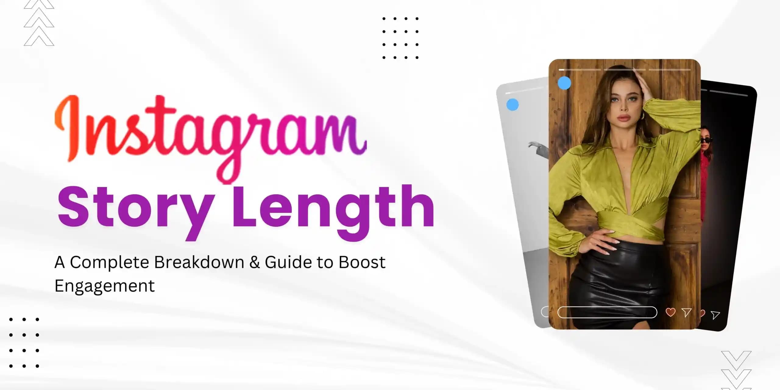 Instagram Hikaye Uzunluğu ve Özellikleri: Video ve Fotoğraf Paylaşım Sınırları