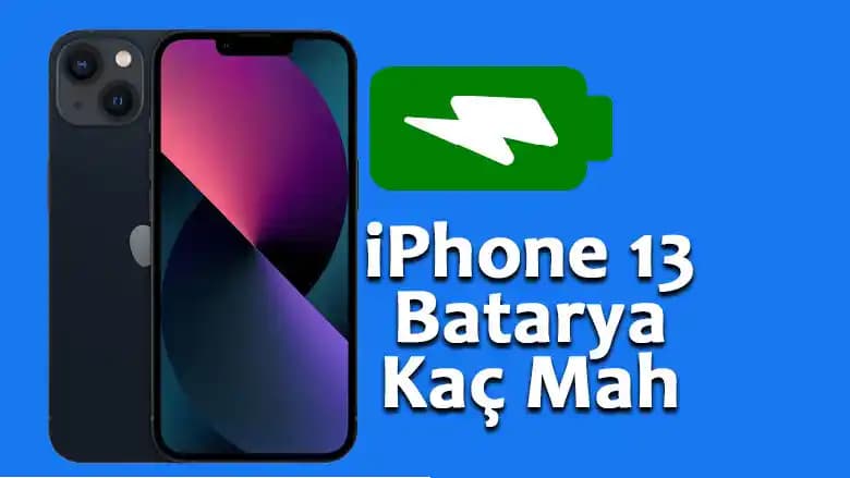 iPhone 13 Batarya Kapasitesi ve Performans İncelemesi: 3,240 mAh Pil Detayları