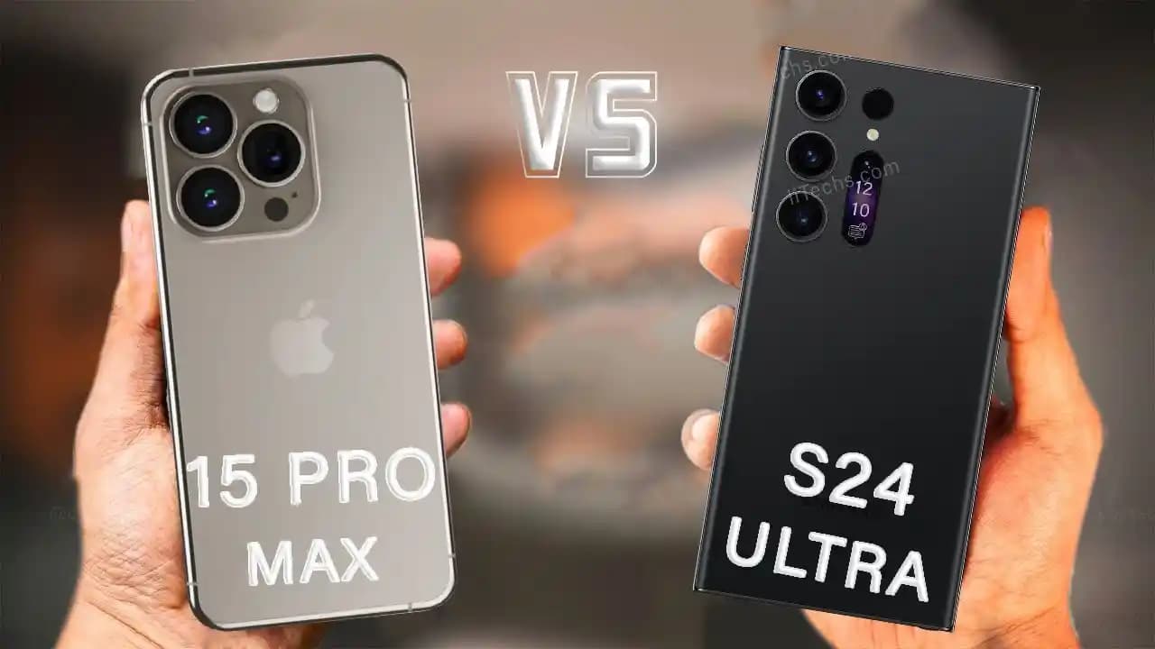 iPhone 15 Pro Max ve Samsung Galaxy S24 Ultra: Detaylı Akıllı Telefon Karşılaştırması