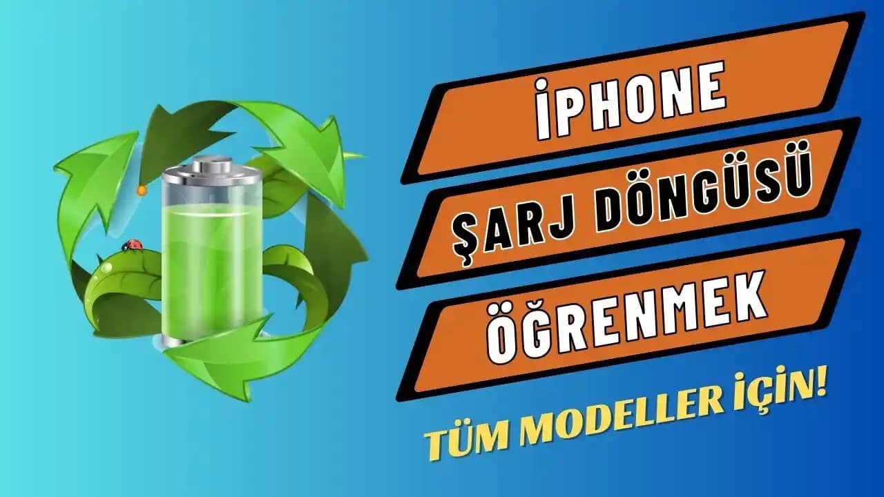 iPhone Şarj Döngüsü Öğrenme ve Pil Sağlığını Korumak İçin Temel Bilgiler