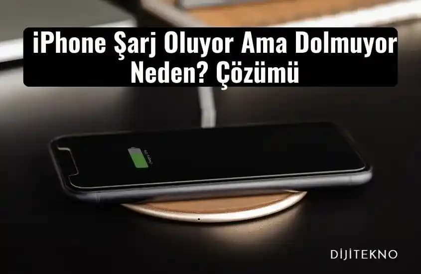 iPhone Şarj Oluyor Ama Dolmuyor Sorunu: Nedenleri ve Etkili Çözüm Yolları