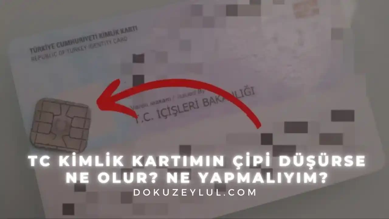 Kimlik Kartı Çipinin Düşmesi Durumunda Ne Yapılmalı? Detaylı Rehber