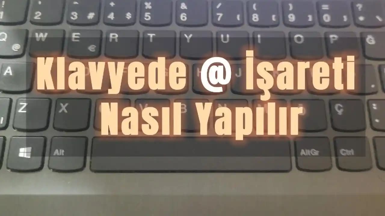 Klavyede * İşareti Nasıl Yapılır? Windows, MacOS, Linux ve Mobil Rehber