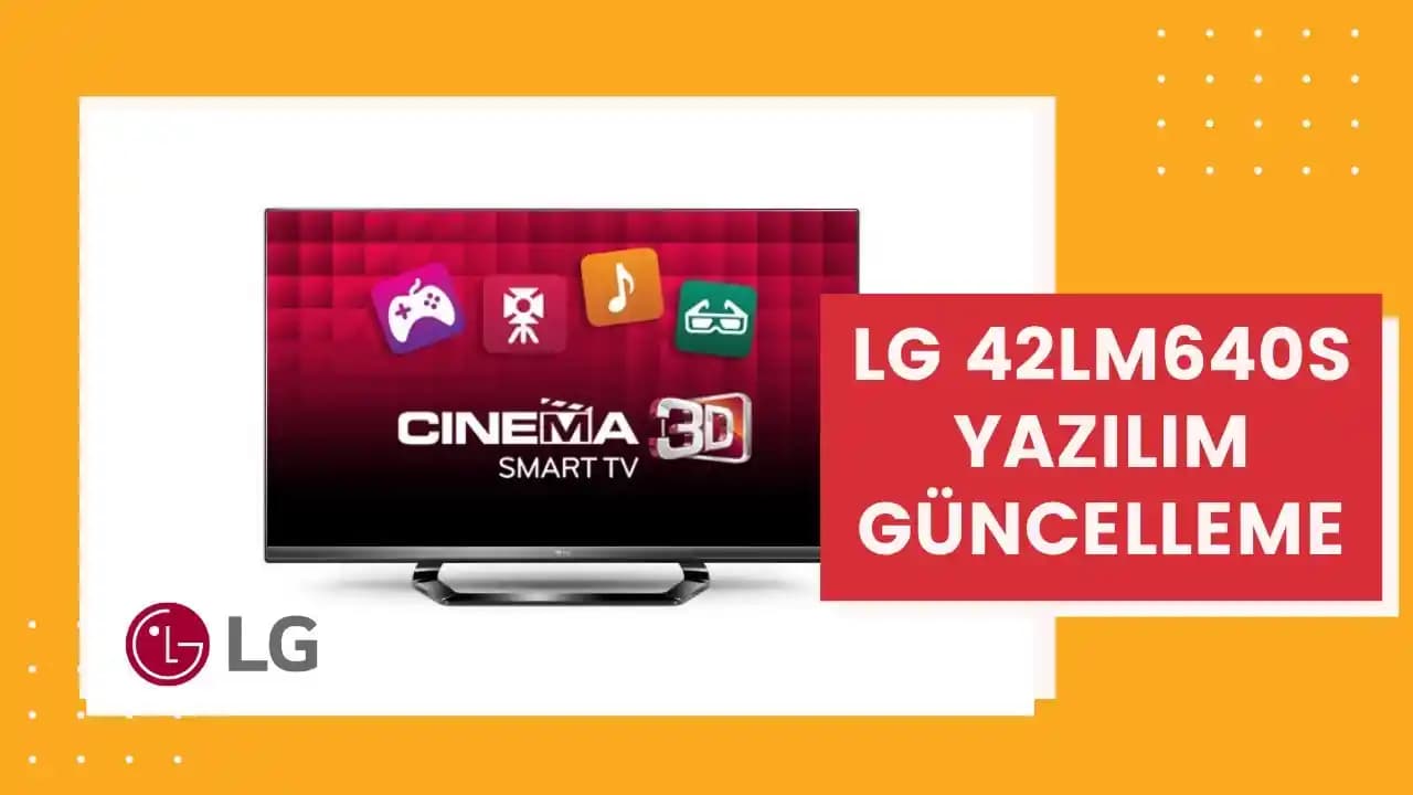 LG 42LA640S ZA Televizyon Yazılım Güncelleme Rehberi: Adım Adım Kılavuz