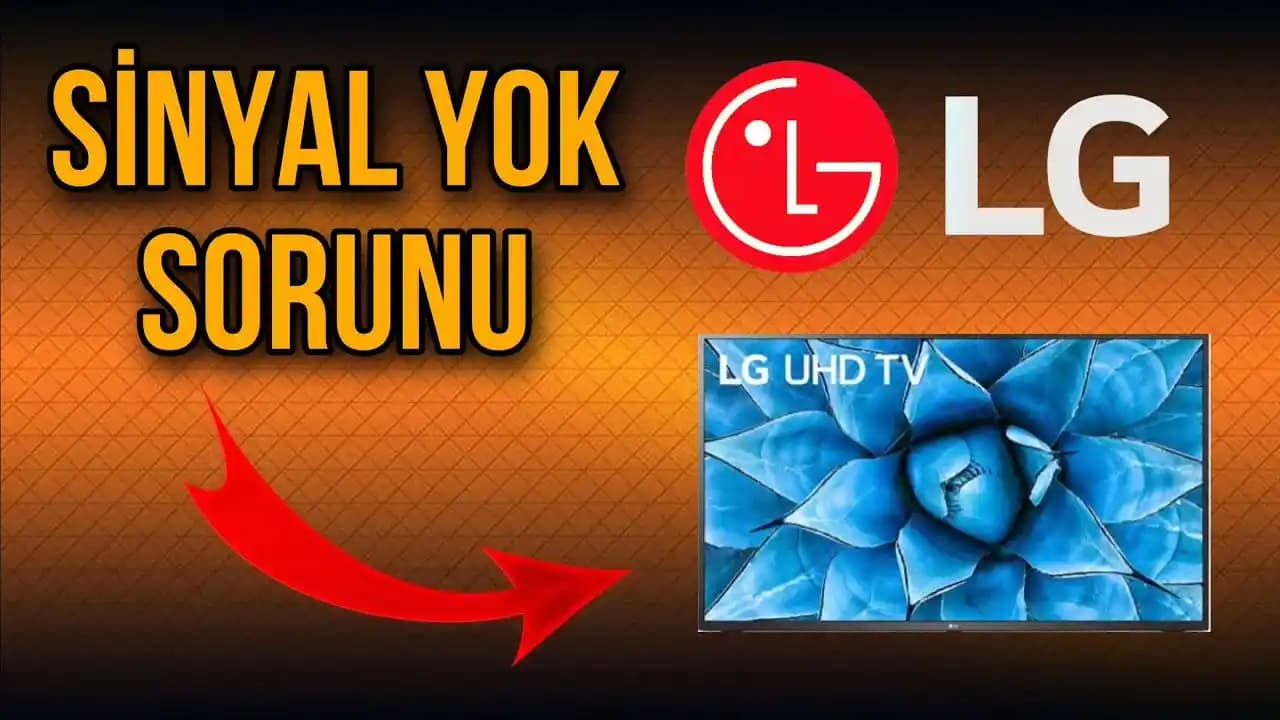 LG TV Kanal Ayarlama ve Sinyal Yok Sorunu Çözüm Rehberi - Adım Adım Kılavuz