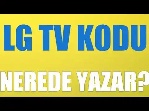 LG TV Kodu Nerede Bulunur ve Uzaktan Kumanda Kodları Nasıl Kullanılır?