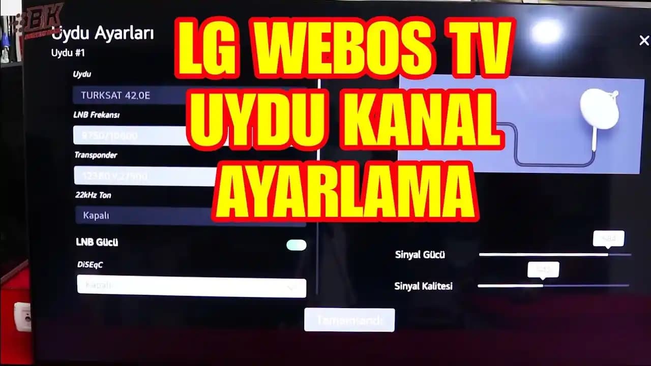 LG TV Uydu Kanal Ayarlama: Adım Adım Kapsamlı ve Detaylı Rehber