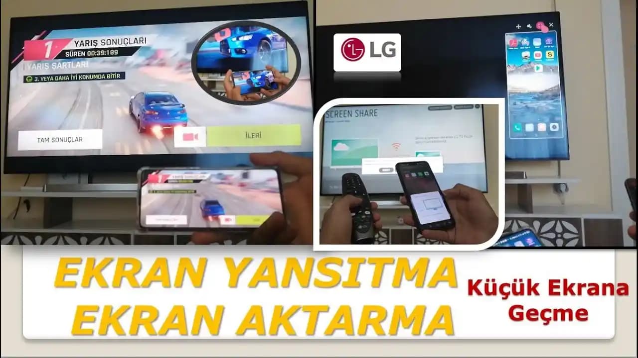 LG TV'ye Ekran Yansıtma: Akıllı Cihazlardan Büyük Ekrana Kablosuz Bağlantı Yöntemleri