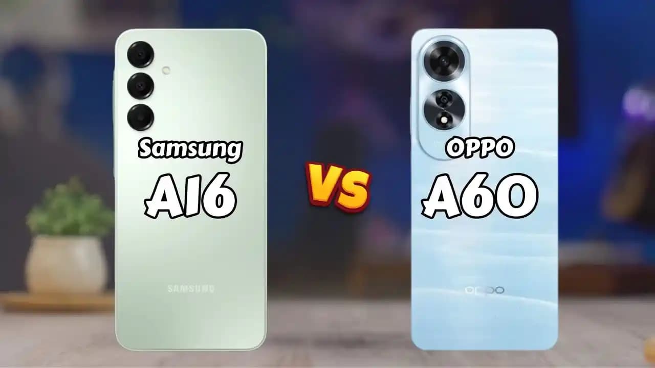 Oppo A60 ve Samsung Galaxy A16: Orta Segment Akıllı Telefonların Kapsamlı Karşılaştırması