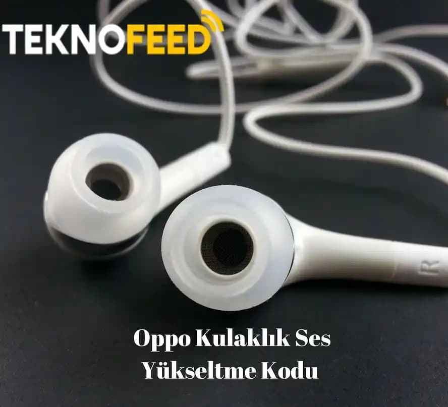 Oppo Kulaklık Ses Yükseltme Yöntemleri ve İpuçları ile Daha Güçlü Ses Deneyimi