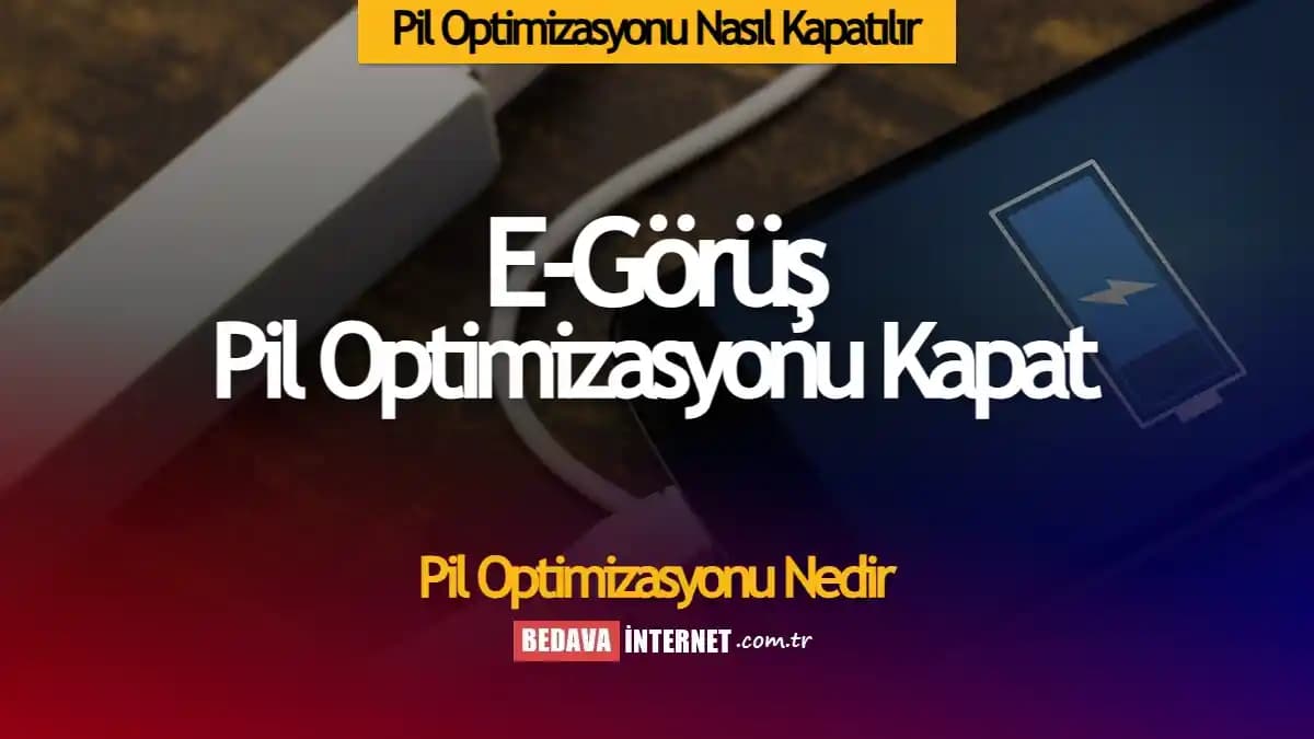 Pil Optimizasyonu Kapatma: Cihaz Performansı ve Pil Ömrünü Dengede Tutmanın Yolları