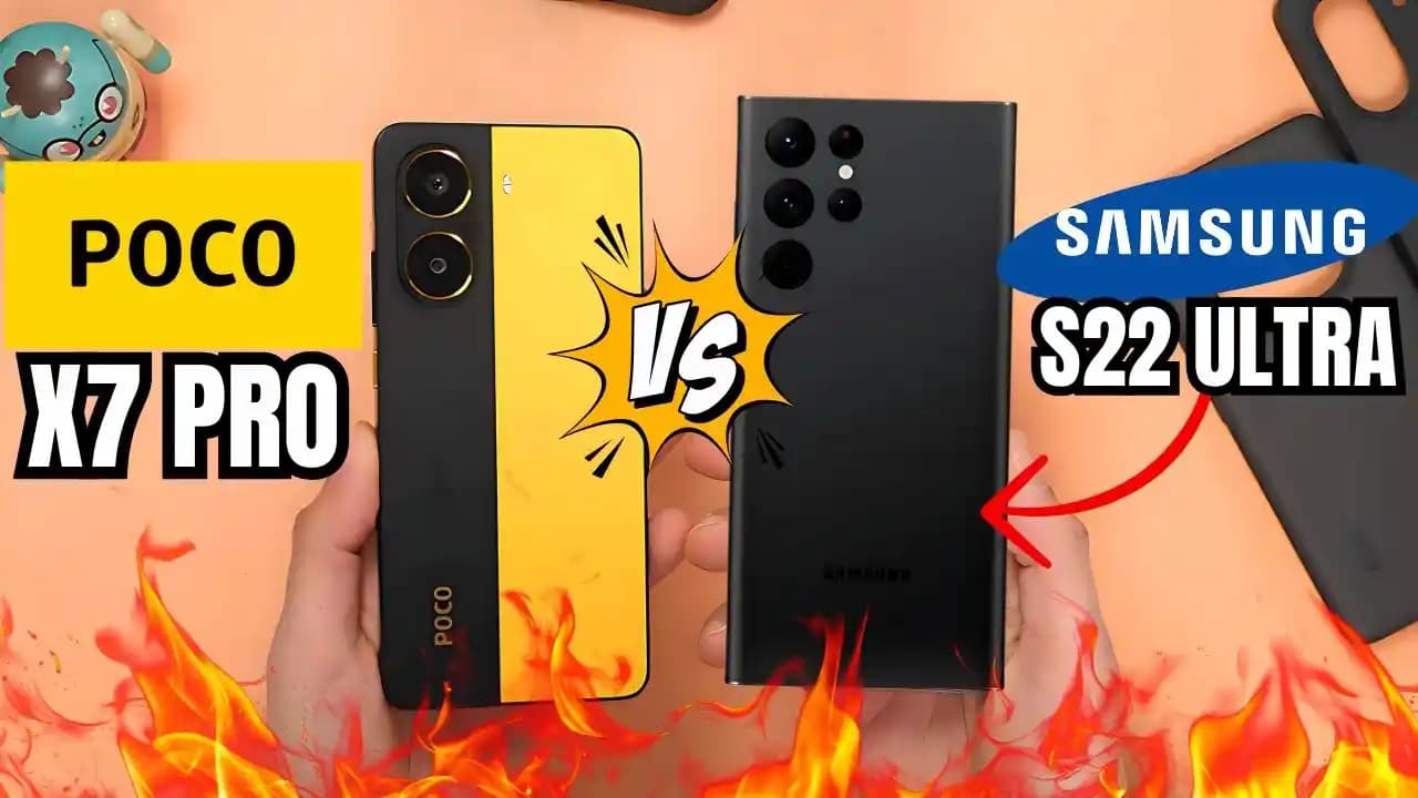 POCO X7 Pro ve Samsung Galaxy S22: Performans, Kamera ve Fiyat Karşılaştırması