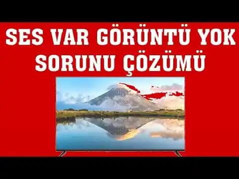 Profilo TV Ses Var Görüntü Yok Sorunu ve Etkili Çözüm Yöntemleri
