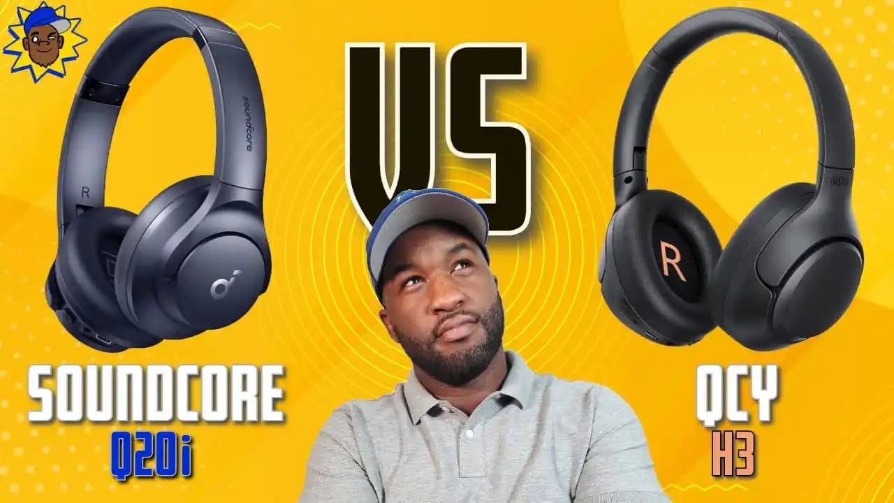QCY H3 ve Soundcore Q20i Kulaklık Modellerinin Kapsamlı Karşılaştırması