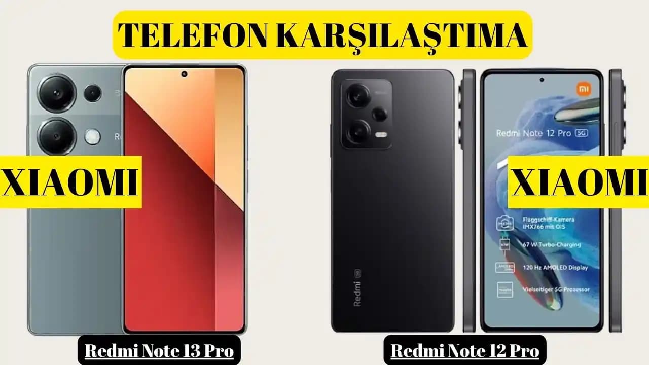 Redmi 12 ve Redmi 13 Karşılaştırması: Tasarım, Performans ve Kamera Özellikleri