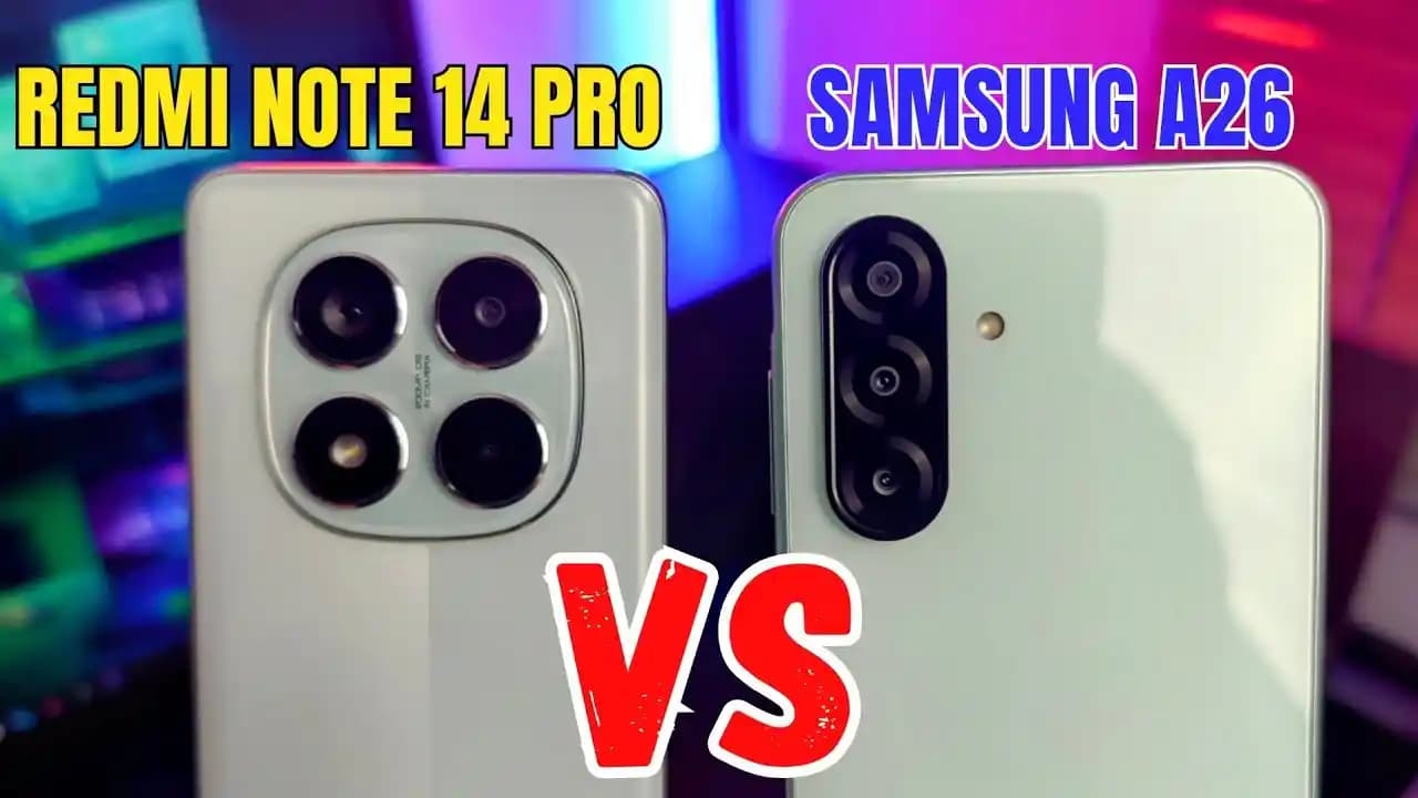 Redmi 14 Pro ve Samsung Galaxy A26 Akıllı Telefon Karşılaştırması: Tasarım, Performans ve Kamera Özellikleri