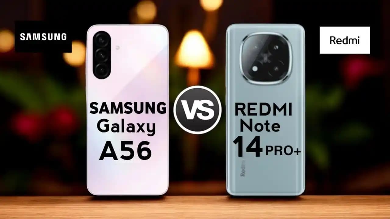 Redmi Note 14 Pro ve Samsung Galaxy A56: Performans, Kamera ve Batarya Karşılaştırması
