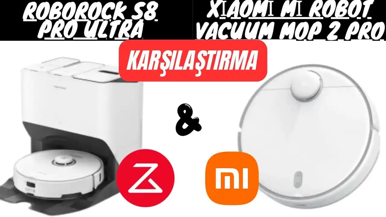 Roborock Robot Süpürge Modelleri: Performans ve Özellik Karşılaştırması
