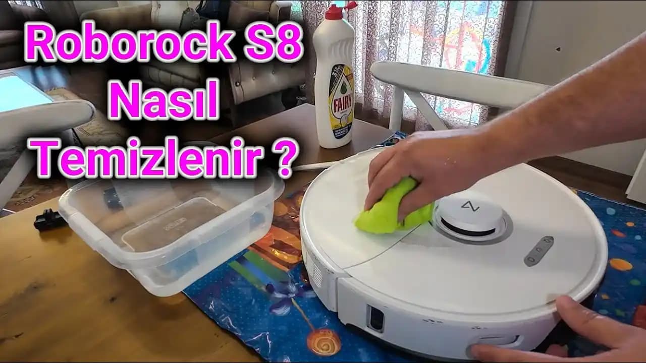 Roborock S8 Robot Süpürge Temizliği: Adım Adım Detaylı Bakım Rehberi