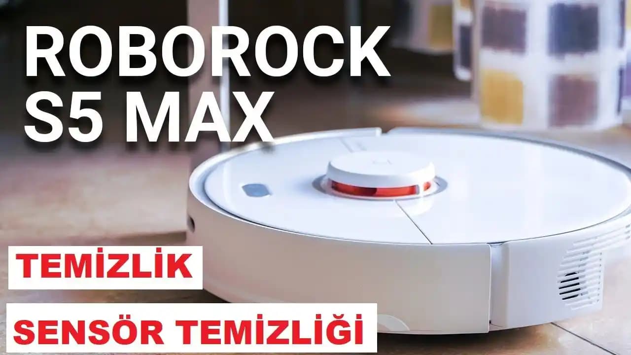 Roborock Sensör Temizliği: Robot Süpürgenizin Performansını Artırmanın Etkili Yolu