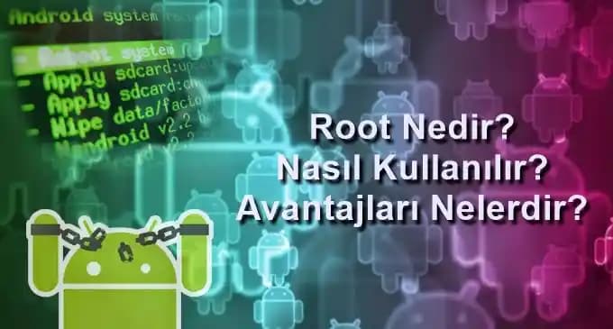 Root Erişimi Nedir? Akıllı Cihazlarda Tam Yetki ve Önemli Bilgiler