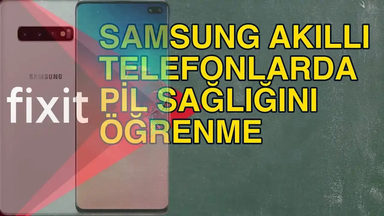 Samsung Cihazlarda Pil Sağlığı Öğrenme Yöntemleri ve Koruma İpuçları